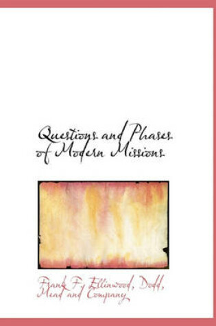 Cover of Questions and Phases of Modern Missions