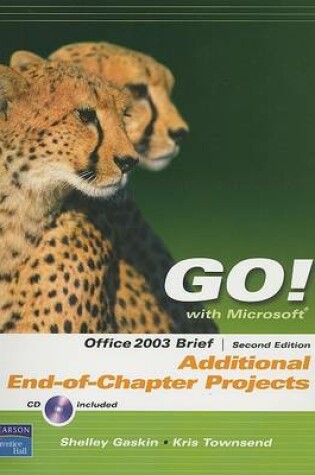 Cover of GO! with Microsoft Office 2003 Brief Second Edition Additional End-of-Chapter Assessments