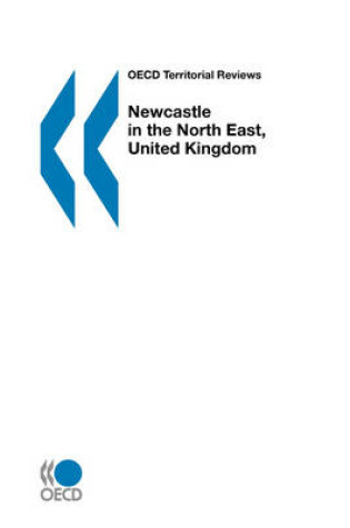 Cover of OECD Territorial Reviews Newcastle in the North East, United Kingdom