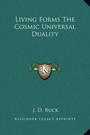 Cover of Living Forms the Cosmic Universal Duality