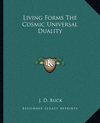 Book cover for Living Forms the Cosmic Universal Duality
