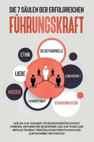 Cover of Die 7 Säulen der erfolgreichen Führungskraft