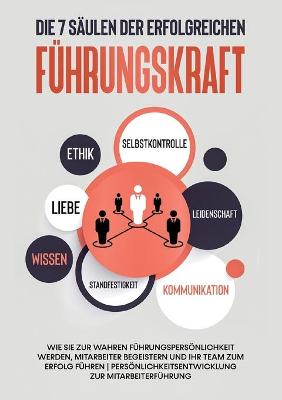 Book cover for Die 7 Säulen der erfolgreichen Führungskraft