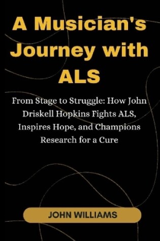 Cover of A Musician's Journey with ALS