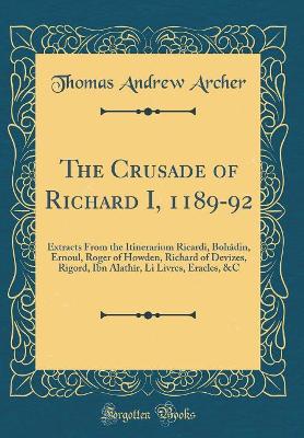 Book cover for The Crusade of Richard I, 1189-92