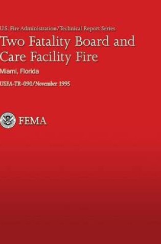 Cover of Two Fatality Board and Care Facility Fire Salvation Army Rehabilitation Center