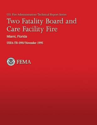 Book cover for Two Fatality Board and Care Facility Fire Salvation Army Rehabilitation Center