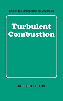 Book cover for Turbulent Combustion. Cambridge Monographs on Mechanics