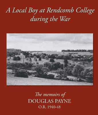 Book cover for A Local Boy at Rendcomb College During the War