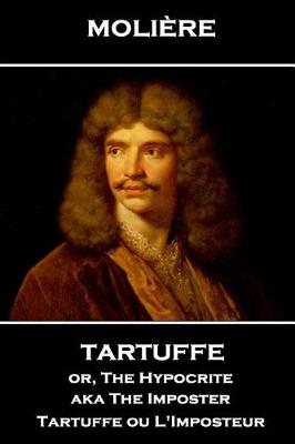 Book cover for Moliere - Tartuffe or, The Hypocrite aka The Imposter