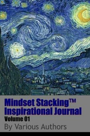 Cover of Mindset Stackingtm Inspirational Journal Volume01
