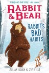 Book cover for Rabbit & Bear: Rabbit's Bad Habits