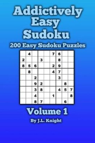 Cover of Addictively Easy Sudoku