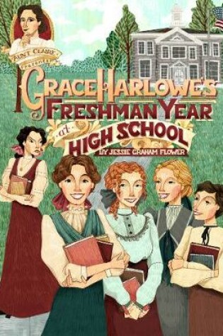 Cover of Grace Harlowe's Freshman Year at High School