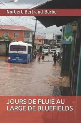 Cover of Jours de Pluie Au Large de Bluefields