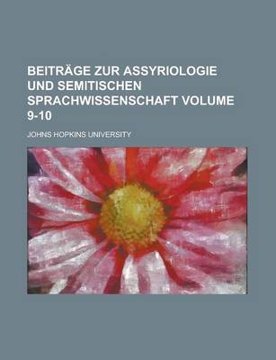 Book cover for Beitrage Zur Assyriologie Und Semitischen Sprachwissenschaft Volume 9-10