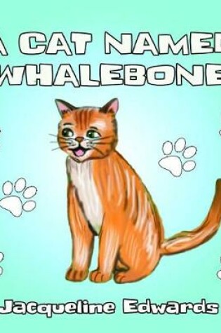 Cover of A Cat Named Whalebone
