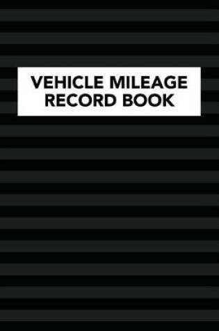 Cover of Vehicle Mileage Record Book