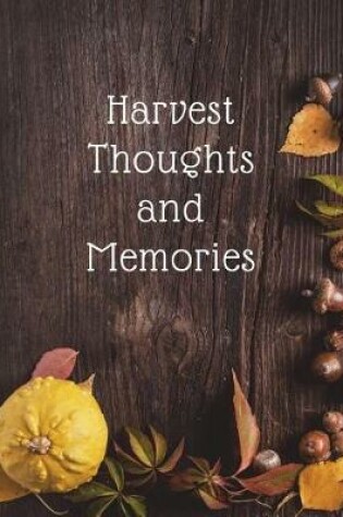 Cover of Harvest Thoughts and Memories