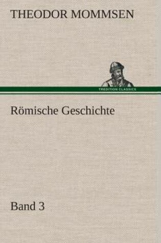 Cover of Roemische Geschichte - Band 3