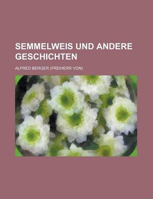 Book cover for Semmelweis Und Andere Geschichten