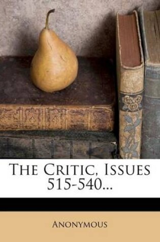 Cover of The Critic, Issues 515-540...