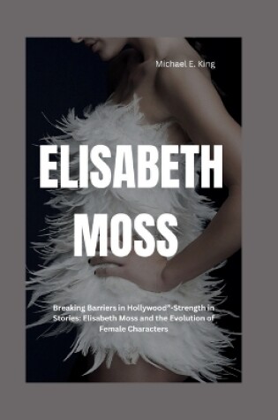 Cover of Elisabeth Moss