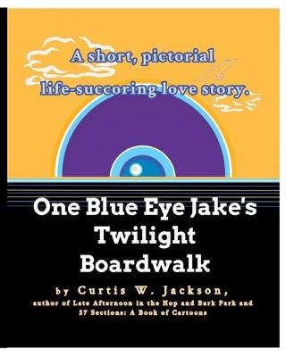 Book cover for One Eye Jake's Twilight Boardwalk