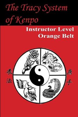 Cover of Tracy System of Kenpo Instructor Level Orange Belt