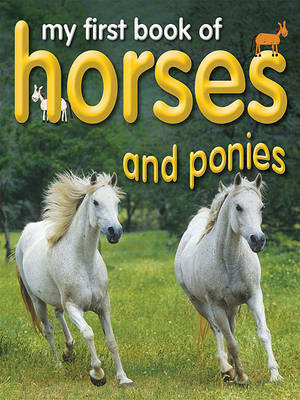 Book cover for My First Book of Horses and Ponies