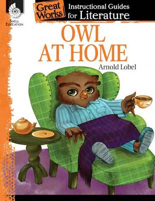 Cover of Owl at Home: An Instructional Guide for Literature