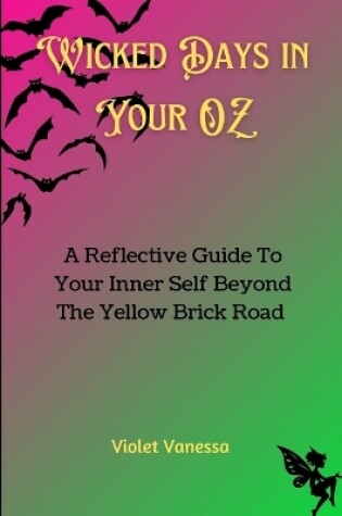 Cover of Wicked Days in Your OZ