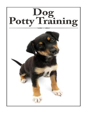 Book cover for How To Potty Train Your Dog
