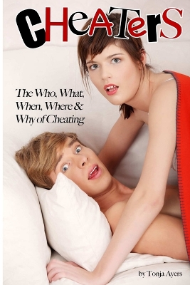 Book cover for Cheaters: The Who, What, When, Where & Why of Cheating