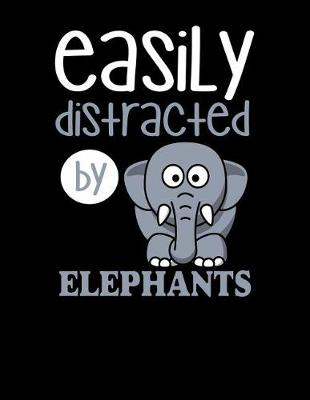 Book cover for Easily Distracted By Elephants