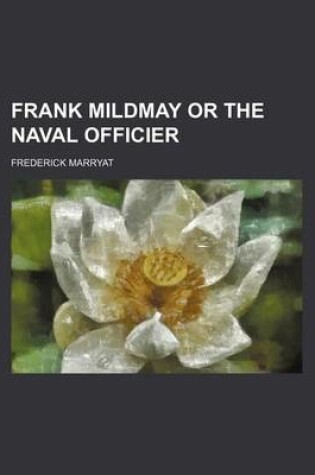 Cover of Frank Mildmay or the Naval Officier