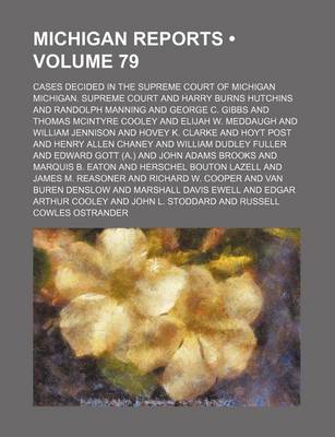 Book cover for Michigan Reports (Volume 79); Cases Decided in the Supreme Court of Michigan