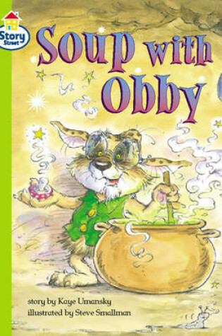 Cover of Soup with Obby Story Street Competent Step 8 Book 6