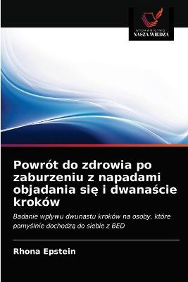 Book cover for Powrót do zdrowia po zaburzeniu z napadami objadania się i dwanaście kroków