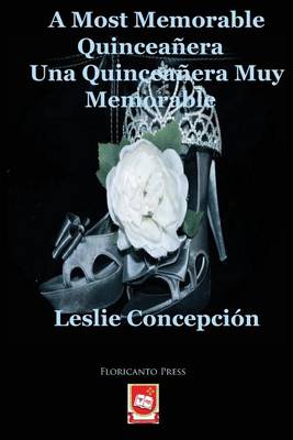 Book cover for A Most Memorable Quinceanera. Una Quinceanera Muy Memorable.