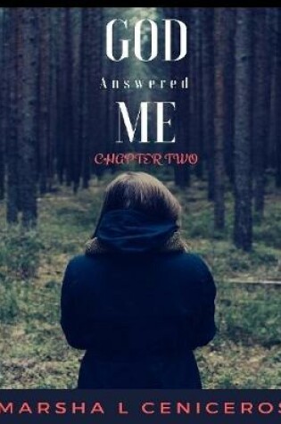 Cover of God Answered Me Chapter Two