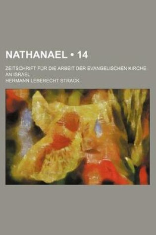 Cover of Nathanael (14); Zeitschrift Fur Die Arbeit Der Evangelischen Kirche an Israel