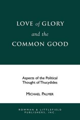 Cover of Love of Glory and the Common Good
