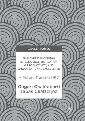 Book cover for Employees' Emotional Intelligence, Motivation & Productivity, and Organizational Excellence