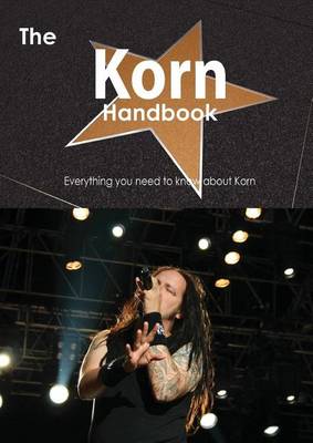 Book cover for The Korn Handbook - Everything You Need to Know about Korn