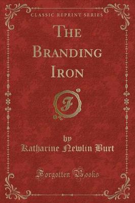 Book cover for The Branding Iron (Classic Reprint)