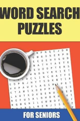Cover of Word Search Puzzles For Seniors