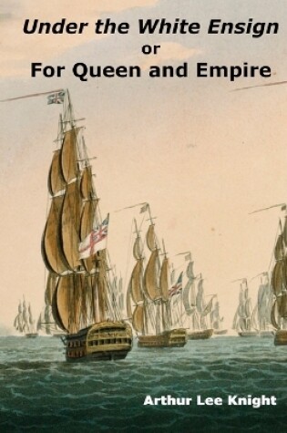 Cover of Under the White Ensign