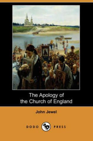 Cover of The Apology of the Church of England (Dodo Press)