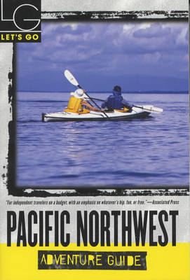 Book cover for Let's Go Pacific Northwest Adventure Guide 1st Edition